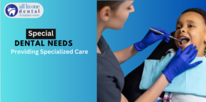 Patients with Special Dental Needs