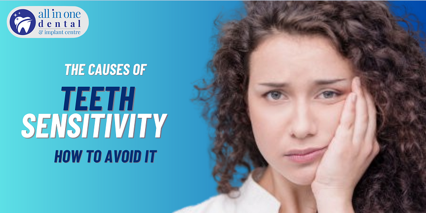 The Causes of Teeth Sensitivity and How to Avoid It