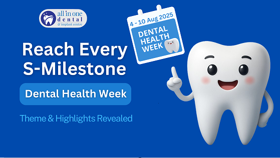 Reach Every S-Milestone: Dental Health Week 2025 Theme & Highlights Revealed