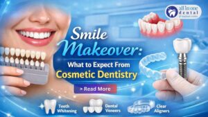 Smile Makeover: What to Expect From Cosmetic Dentistry