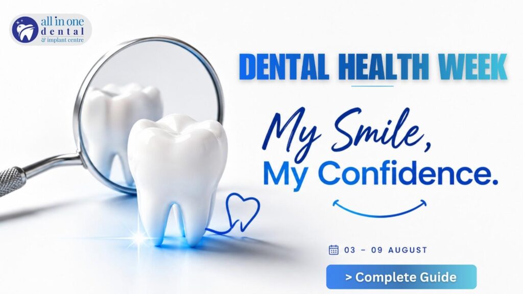 Dental Health Week 2026: My Smile, My Confidence