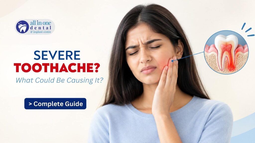 Severe Toothache: What Could Be Causing It?
